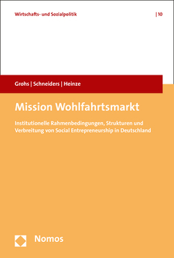 Mission Wohlfahrtsmarkt von Grohs,  Stephan, Heinze,  Rolf G., Schneiders,  Katrin