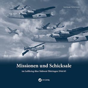 Missionen und Schicksale von Günther,  Lothar