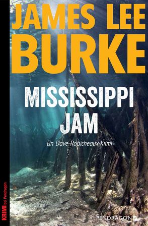 Mississippi Jam von Bürger,  Jürgen, Burke,  James Lee