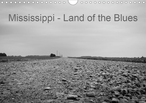 Mississippi, Land of the Blues (Wandkalender 2020 DIN A4 quer) von Dornieden,  Lothar