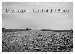 Mississippi, Land of the Blues (Wandkalender 2024 DIN A2 quer), CALVENDO Monatskalender von Dornieden,  Lothar