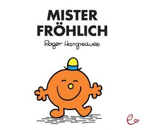 Mister Fröhlich von Buchner,  Lisa, Hargreaves,  Roger