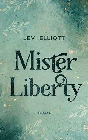 Mister Liberty von Elliott,  Levi