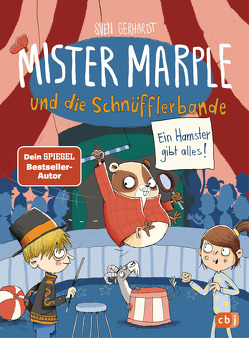 Mister Marple und die Schnüfflerbande – Ein Hamster gibt alles! von Gerhardt,  Sven, Renger,  Nikolai