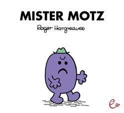 Mister Motz von Buchner,  Lisa, Hargreaves,  Roger