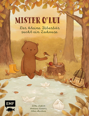 Mister O‘ Lui – Der kleine Biberbär sucht ein Zuhause von Lorenz,  Andreas, Martens,  Ellen, Siefert,  Silke