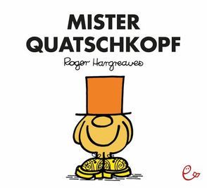 Mister Quatschkopf von Buchner,  Lisa, Hargreaves,  Roger