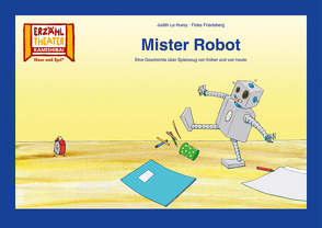 Mister Robot / Kamishibai Bildkarten von Friedeberg,  Fides, Le Huray,  Judith
