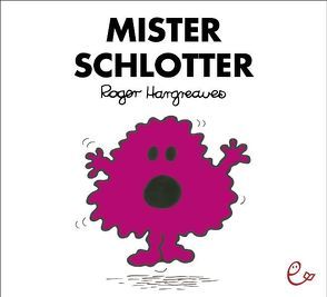 Mister Schlotter von Buchner,  Lisa, Hargreaves,  Roger, Maar,  Nele