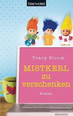 Mistkerl zu verschenken von Bloom,  Tracy, Franz,  Birgit