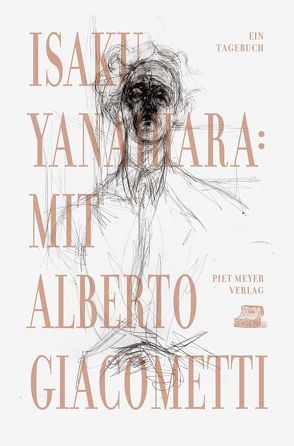 Mit Alberto Giacometti von Berréby,  Gérard, Bierich,  Nora, Meyer,  Piet, Perrin,  Véronique, Yanaihara,  Isaku