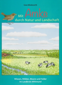 Mit Amke durch Natur und Landschaft von Klindworth,  Uwe