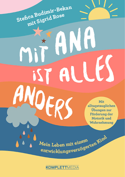 Mit Ana ist alles anders von Budimir-Bekan,  Stefica, Rose,  Sigrid