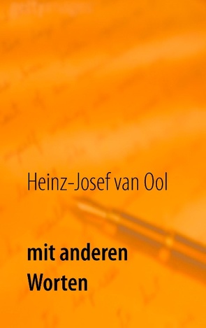 Mit anderen Worten von Ool,  Heinz-Josef van