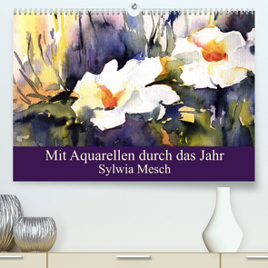 Mit Aquarellen durch das Jahr (Premium, hochwertiger DIN A2 Wandkalender 2023, Kunstdruck in Hochglanz) von Mesch,  Sylwia