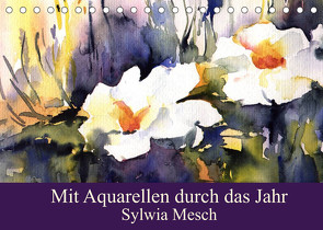 Mit Aquarellen durch das Jahr (Tischkalender 2022 DIN A5 quer) von Mesch,  Sylwia