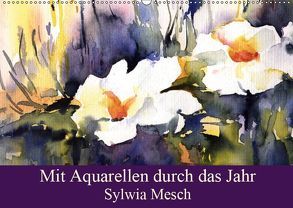 Mit Aquarellen durch das Jahr (Wandkalender 2019 DIN A2 quer) von Mesch,  Sylwia