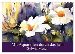 Mit Aquarellen durch das Jahr (Wandkalender 2024 DIN A3 quer), CALVENDO Monatskalender von Mesch,  Sylwia