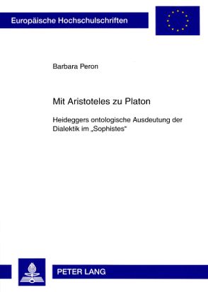 Mit Aristoteles zu Platon von Peron,  Barbara