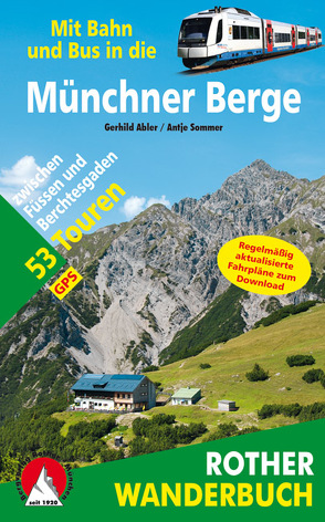 Mit Bahn und Bus in die Münchner Berge von Abler,  Gerhild, Sommer,  Antje