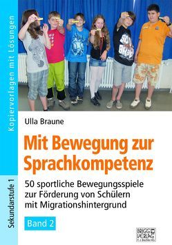 Mit Bewegung zur Sprachkompetenz – Band 2 von Braune,  Ulla