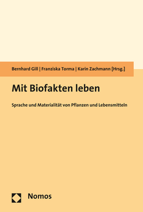 Mit Biofakten leben von Gill,  Bernhard, Torma,  Franziska, Zachmann,  Karin