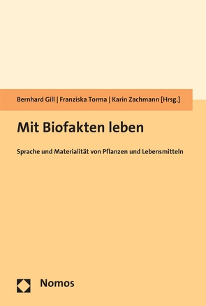 Mit Biofakten leben von Gill,  Bernhard, Torma,  Franziska, Zachmann,  Karin