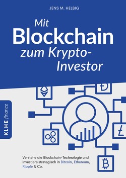 Mit Blockchain zum Krypto-Investor von Helbig,  Jens