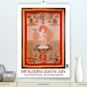 Mit Buddha durchs Jahr: historische Zeichnungen (Premium, hochwertiger DIN A2 Wandkalender 2023, Kunstdruck in Hochglanz) von CALVENDO