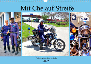 Mit Che auf Streife – Polizei-Motorräder in Kuba (Wandkalender 2022 DIN A3 quer) von von Loewis of Menar,  Henning