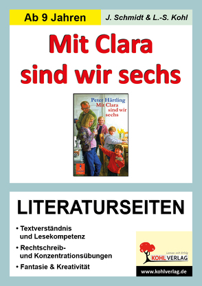 Mit Clara sind wir sechs – Literaturseiten von Kohl,  Lynn-Sven, Schmidt,  Jasmin