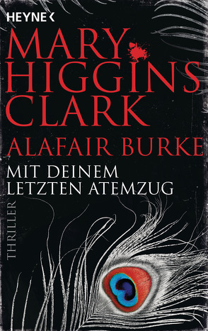 Mit deinem letzten Atemzug von Burke,  Alafair, Ebnet,  Karl-Heinz, Higgins Clark,  Mary