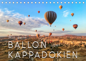 Mit dem Ballon über Kappadokien (Tischkalender 2022 DIN A5 quer) von Roder,  Peter