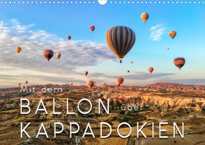 Mit dem Ballon über Kappadokien (Wandkalender 2022 DIN A3 quer) von Roder,  Peter