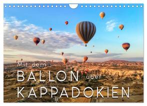 Mit dem Ballon über Kappadokien (Wandkalender 2024 DIN A4 quer), CALVENDO Monatskalender von Roder,  Peter