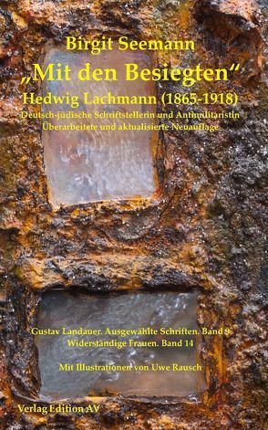 „Mit dem Besiegten“ Hedwig Lachmann (1865-1918) von Seemann,  Birgit, Wolf,  Siegbert