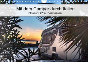 Mit dem Camper durch Italien – inklusiv GPS-Koordinaten (Wandkalender 2022 DIN A4 quer) von Steiner und Matthias Konrad,  Carmen