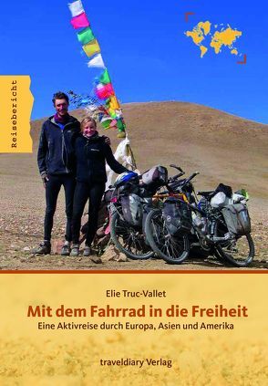 Mit dem Fahrrad in die Freiheit von Truc-Vallet,  Elie