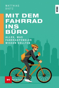 Mit dem Fahrrad ins Büro von Dietz,  Matthias