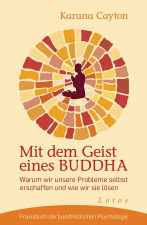 Mit dem Geist eines Buddha von Cayton,  Karuna