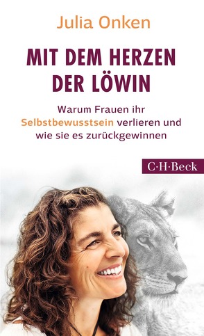 Mit dem Herzen der Löwin von Onken,  Julia