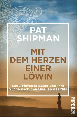 Mit dem Herzen einer Löwin von Frey,  Ulrike, Shipman,  Pat