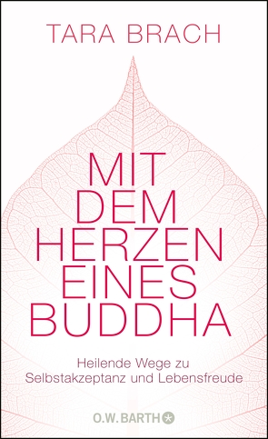 Mit dem Herzen eines Buddha von Brach,  Tara, Kahn-Ackermann,  Susanne