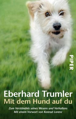 Mit dem Hund auf du von Lorenz,  Konrad, Trumler,  Eberhard