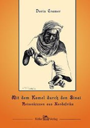 Mit dem Kamel durch den Sinai von Cramer,  Doris, Giebel,  Waltraut D