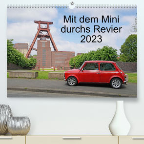 Mit dem Mini durchs Revier (Premium, hochwertiger DIN A2 Wandkalender 2023, Kunstdruck in Hochglanz) von Hermann,  Bermd