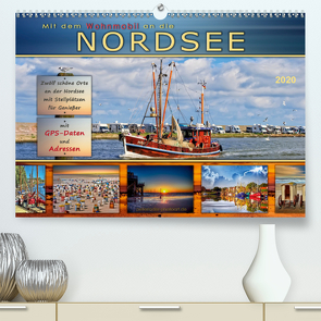 Mit dem Wohnmobil an die Nordsee (Premium, hochwertiger DIN A2 Wandkalender 2020, Kunstdruck in Hochglanz) von Roder,  Peter