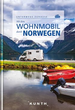 Mit dem Wohnmobil durch Norwegen von KUNTH Verlag GmbH & Co. KG