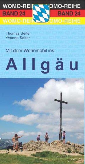 Mit dem Wohnmobil ins Allgäu von Seiter,  Thomas, Seiter,  Yvonne