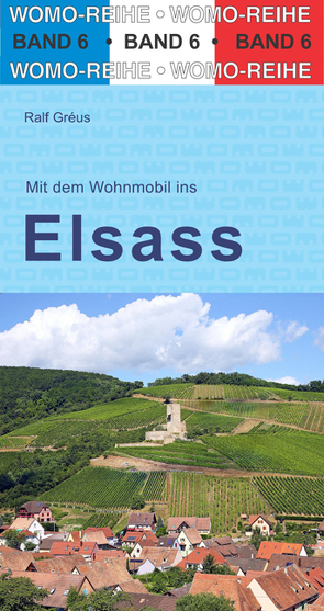 Mit dem Wohnmobil ins Elsaß von Gréus,  Ralf